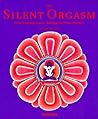 The Silent Orgasm: From Transpersonal to Transparent Consciousness