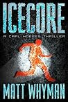 Icecore by Matt Whyman