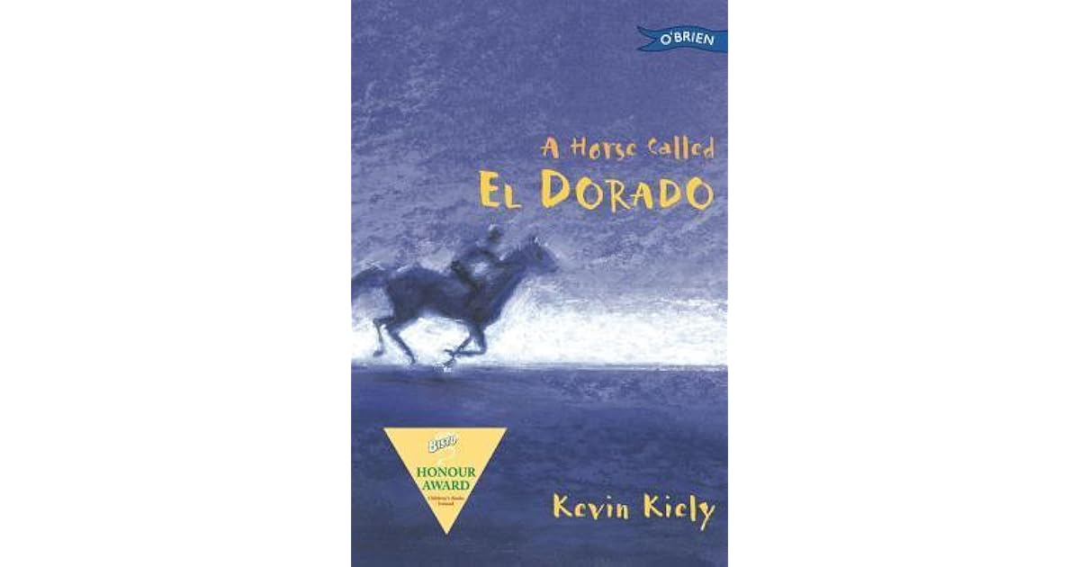 A Horse Called El Dorado by Kevin Kiely