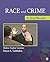 Race and Crime: A Text/Reader (SAGE Text/Reader Series in Criminology and Criminal Justice)