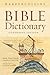 HarperCollins Bible Dictionary - Condensed Edition: An Up-to-Date Study Reference to the Old and New Testaments for Students and Churches