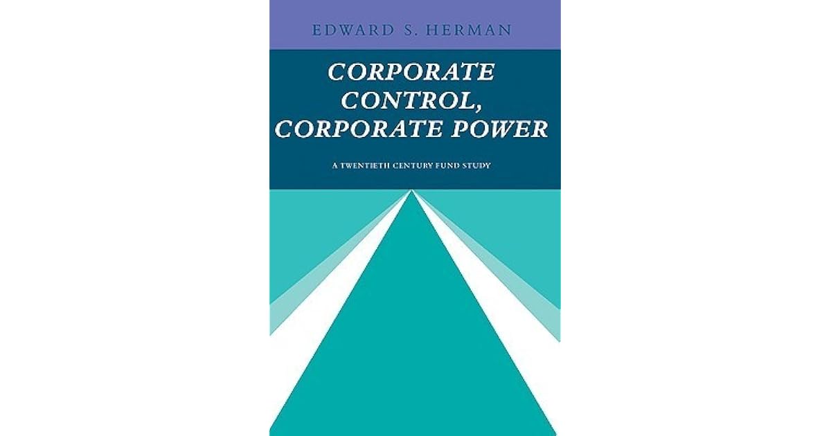 Corporate Control, Corporate Power by Edward S. Herman