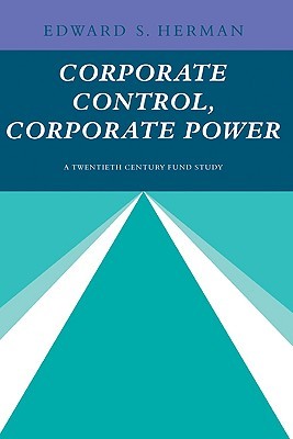 Corporate Control, Corporate Power: A Twentieth Century Fund Study (Paperback)