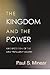 The Kingdom and the Power: An Exposition of the New Testament Gospel