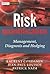 Risk Quantification: Management, Diagnosis and Hedging