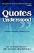 Quotes Understood: Common Sayings. Deeper Look.