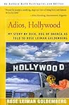 Adios, Hollywood: My Story by Dick, Dog of Oaxaca
