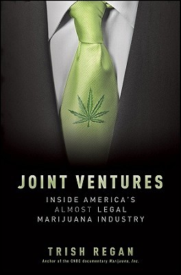 Joint Ventures: Inside America's Almost Legal Marijuana Industry (Hardcover)