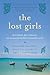 The Lost Girls: Three Friends. Four Continents. One Unconventional Detour Around the World.