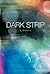 The Dark Strip