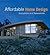 Affordable Home Design: Innovations and Renovations