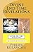Divine End Time Revelations