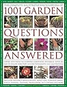 Complete Illustrated Encyclopedia Of 1001 Garden Questions Answered "Expert Solutions to Everyday Gardening Dilemmas"