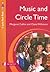 Music and Circle Time by Margaret Collins
