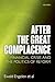 After the Great Complacence by Ewald Engelen