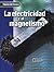 La Electricidad y el Magnetismo (Ciencias de Glencoe) (Spanish Edition)