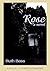 Rose by Ruth Bass