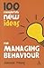100 Completely New Ideas for Managing Behaviour (Continuum One Hundreds)
