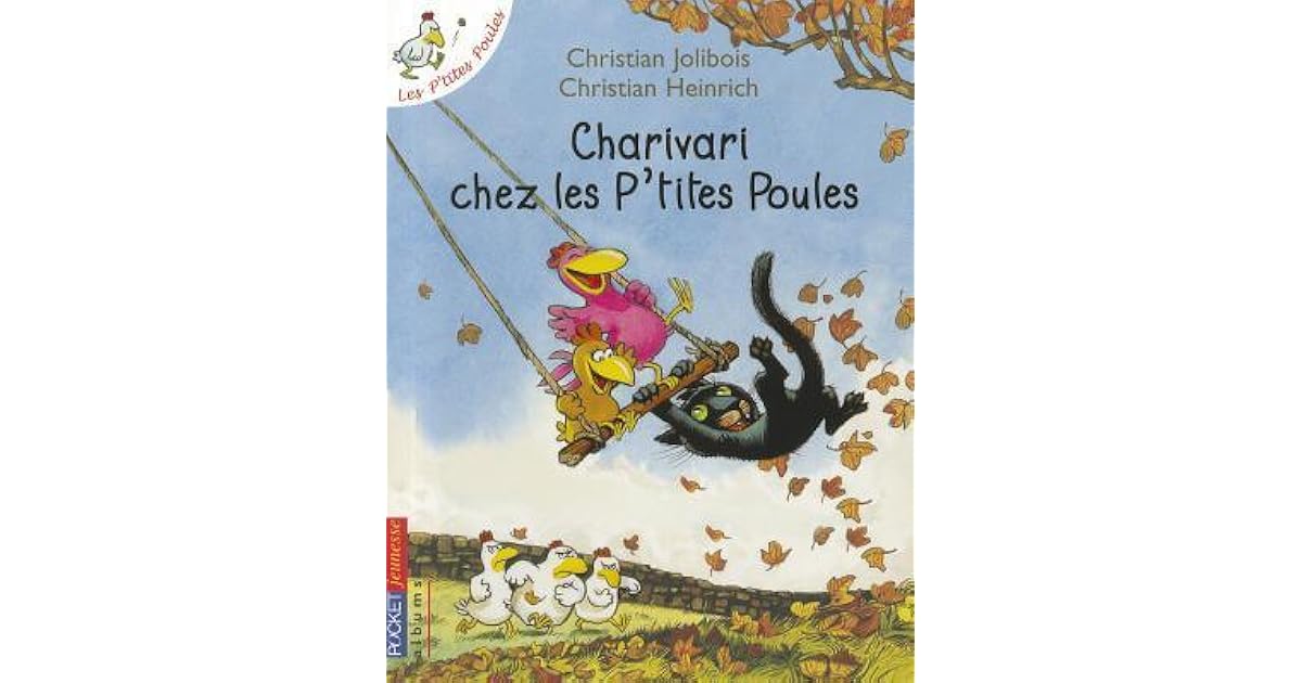 Charivari chez les P'tites Poules by Christian Jolibois