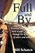 Full and by: A Sailing Editor's Word Voyages Through the World of Sailors and Sailboats
