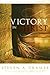 Victory In Christ by Steven A. Cramer