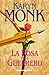 La rosa y el guerrero by Karyn Monk
