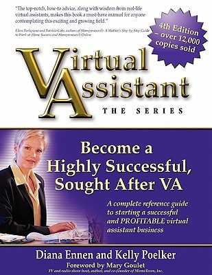 Virtual Assistant - The Series: Become a Highly Successful, Sought After VA (Paperback)