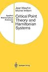 Critical Point Theory and Hamiltonian Systems (Applied Mathematical Sciences, 74) Critical Point Theory and Hamiltonian Systems (Applied Mathematical Sciences, 74)