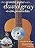 PLAY ACOUSTIC GUITAR WITH... DAVID GRAY GUITARE+CD