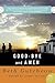 Good-bye and Amen by Beth Gutcheon