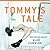 Tommy's Tale: A Novel