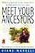 Meet Your Ancestors: Find Out How Easy It Is to Discover Your Own Family History