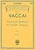 Practical Method of Italian Singing: For High Soprano