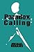 Paradox Calling