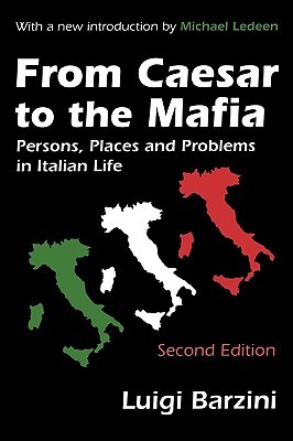 From Caesar to the Mafia: Persons, Places and Problems in Italian Life (Paperback)