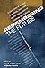 Remembering the Future: A Collection of Essays, Interviews, and Poetry at the Intersection of Theology and Culture: The Other Journal Anthology: 2004-2007