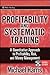 Profitability and Systematic Trading by Michael M. Harris