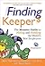 Finding Keepers: The Monster Guide to Hiring and Holding the World's Best Employees