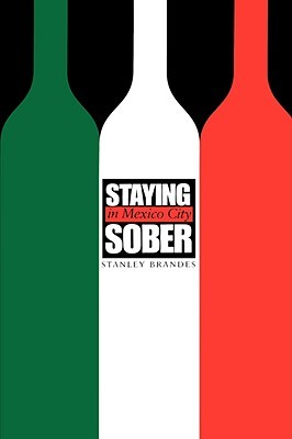 Staying Sober in Mexico City (Paperback)