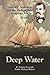 Deep Water by Thomas Hunt