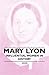 Mary Lyon - Influential Women in History