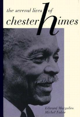 The Several Lives of Chester Himes (Hardcover)