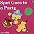 Spot Goes to a Party by Eric Hill