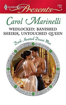 Wedlocked: Banished Sheikh, Untouched Queen (Dark-Hearted Desert Men #1)