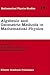 Algebraic and Geometric Methods in Mathematical Physics: Proceedings of the Kaciveli Summer School, Crimea, Ukraine, 1993 (Mathematical Physics Studies, 19)