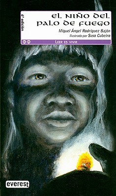 El Niño Del Palo de Fuego (Paperback)