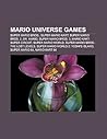 Mario Universe Games: Super Mario Bros., Super Mario Kart, Super Mario Bros. 2, Dr. Mario, Super Mario Bros. 3, Mario Kart: Super Circuit