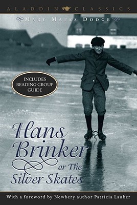Hans Brinker or The Silver Skates