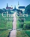 Churches Of Minnesota: An Illustrated Guide