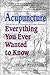 ACUPUNCTURE: Everything You...